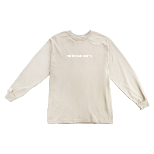 Classic Long Sleeve - NOT YOUR STEREOTYPE